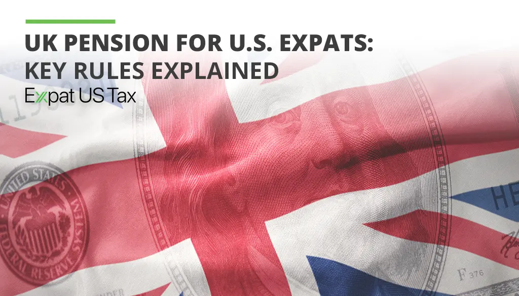 How do I include my UK pension on my US tax return?