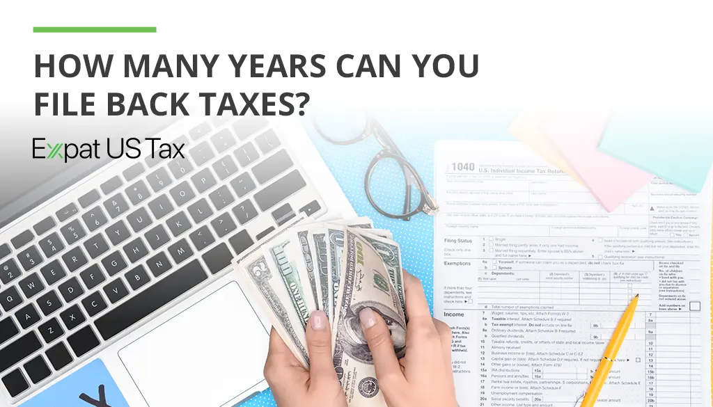 how-many-years-can-you-file-back-taxes how many years can you file back taxes
