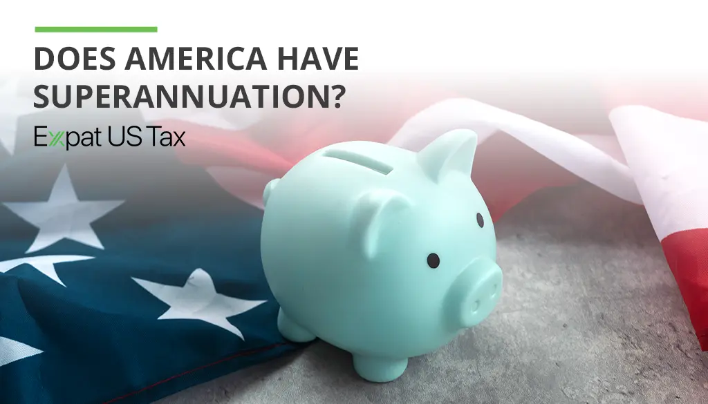 Does America have superannuation?