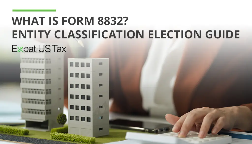 Form 8832 Entity Classification Election